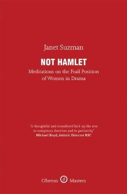 Not Hamlet - Janet Suzman