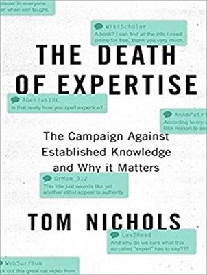 The Death of Expertise - Tom Nichols