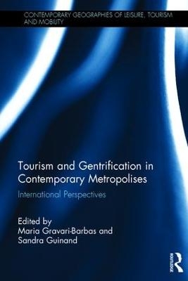 Tourism and Gentrification in Contemporary Metropolises - 
