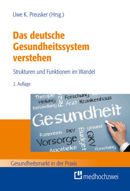 Das deutsche Gesundheitssystem verstehen - Uwe K. Preusker
