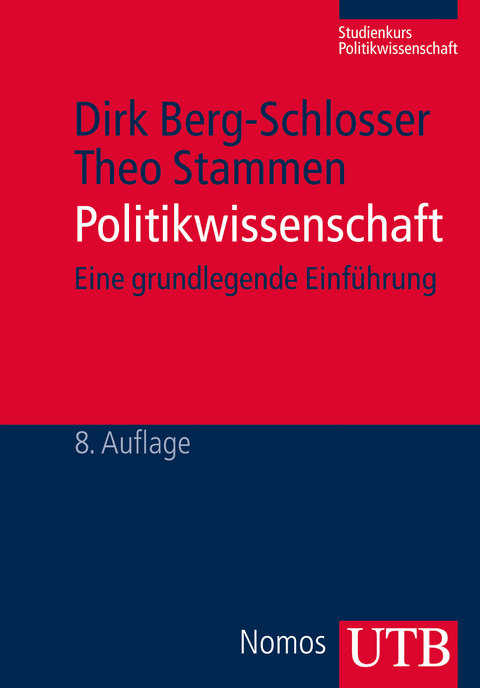 Politikwissenschaft - Dirk Berg-Schlosser, Theo Stammen