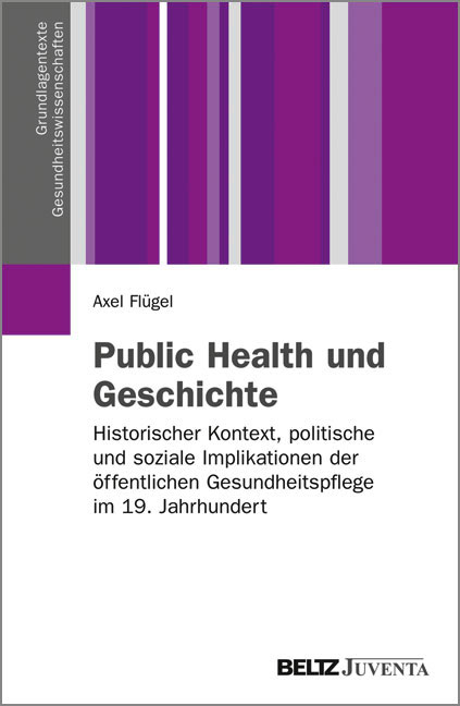 Public Health und Geschichte - Axel Flügel