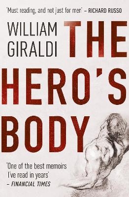 The Hero's Body - William Giraldi