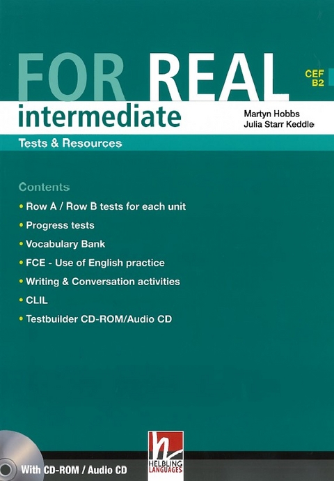 FOR REAL Intermediate Tests & Resources - Martyn Hobbs, Julia Starr Keddle
