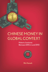 Chinese Money in Global Context - Niv Horesh