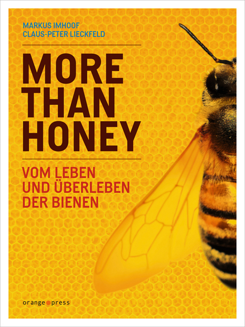 More than Honey - Markus Imhoof, Claus-Peter Lieckfeld