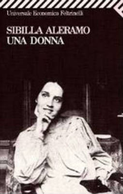 Una donna - Sibilla Aleramo