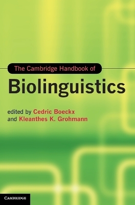 The Cambridge Handbook of Biolinguistics - 