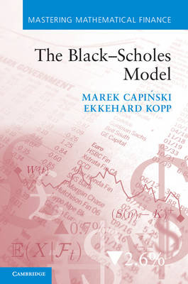 The Black–Scholes Model - Marek Capiński, Ekkehard Kopp