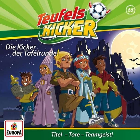 Die Teufelskicker 65: Die Kicker der Tafelrunde!