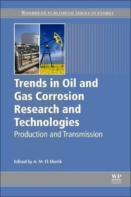 Trends in Oil and Gas Corrosion Research and Technologies - 