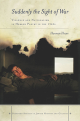 Suddenly, the Sight of War -  Hannan Hever