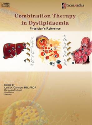 Combination Therapy in Dyslipidaemia - Lars A. Carlson