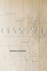 Homeless Tongues -  Monique Balbuena