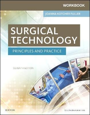 Workbook for Surgical Technology - Joanna Kotcher Fuller
