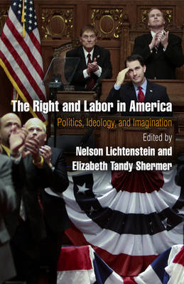 The Right and Labor in America - 