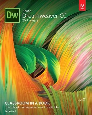 Adobe Dreamweaver CC Classroom in a Book (2017 release) - James Maivald