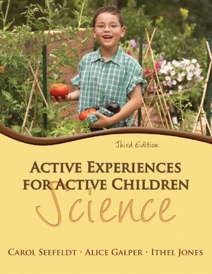 Active Experiences for Active Children - Carol Seefeldt, Alice Galper, Ithel Jones