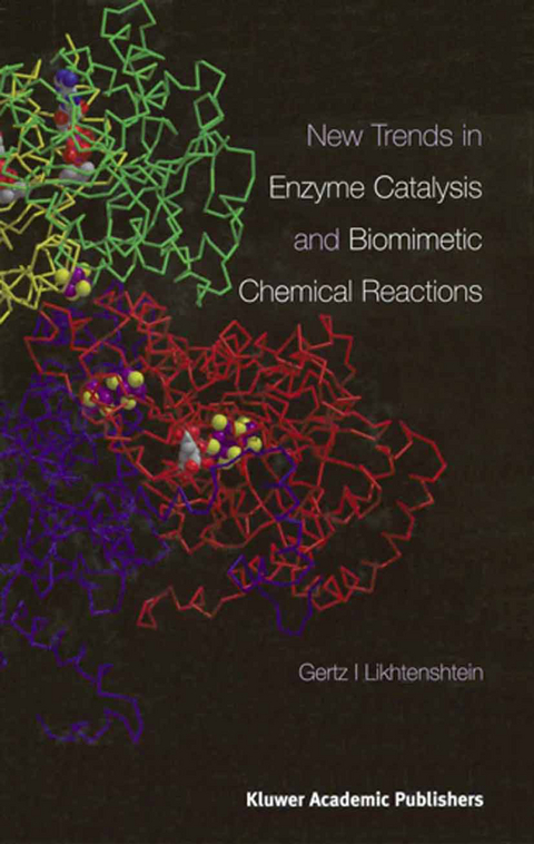 New Trends in Enzyme Catalysis and Biomimetic Chemical Reactions - Gertz I. Likhtenshtein