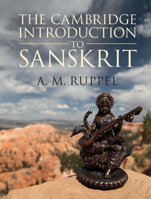 The Cambridge Introduction to Sanskrit - A. M. Ruppel