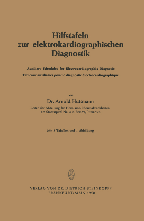 Hilfstafeln zur elektrokardiographischen Diagnostik - Arnold Huttmann