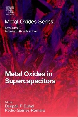 Metal Oxides in Supercapacitors - 