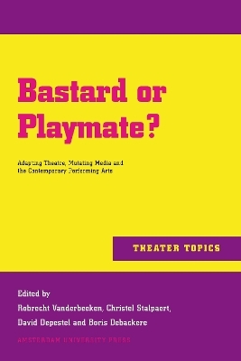 Bastard or Playmate? - David Depestel, Boris Debackere, Robrecht Vanderbeeken, Christel Stalpaert