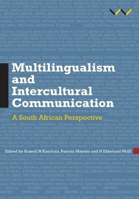 Multilingualism and Intercultural Communication - Christine Anthonissen, Bassey E Antia
