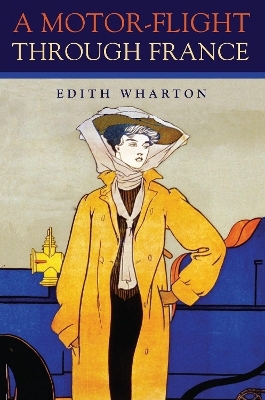 Motor-Flight Through France - Edith Wharton