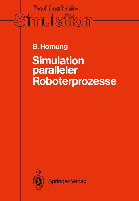 Simulation paralleler Roboterprozesse - Bernhard Hornung