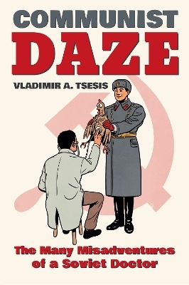 Communist Daze - Vladimir A. Tsesis