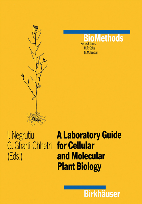 A Laboratory Guide for Cellular and Molecular Plant Biology - I. Negrutiu,  Gharti,  Chhetri