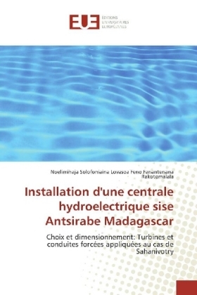 Installation d'une centrale hydroelectrique sise Antsirabe Madagascar - Noelimihaja Solofoniaina Lovasoa Feno Fanantenana Rakotomalala