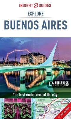 Insight Guides Explore Buenos Aires (Travel Guide with Free eBook) -  Insight Guides