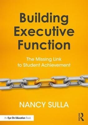 Building Executive Function - Nancy Sulla