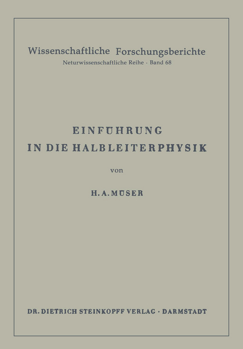Einführung in die Halbleiterphysik - Helmut A. Müser