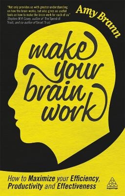 Make Your Brain Work - Amy Brann