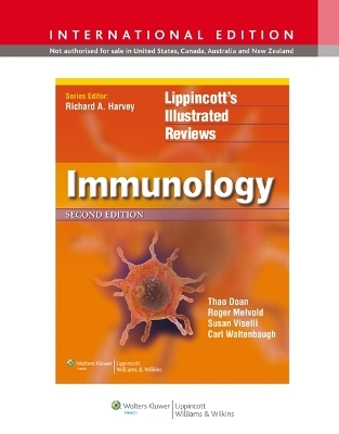 Lippincott Illustrated Reviews: Immunology - Thao Doan, Roger Melvold, Susan M Viselli, Carl Waltenbaugh