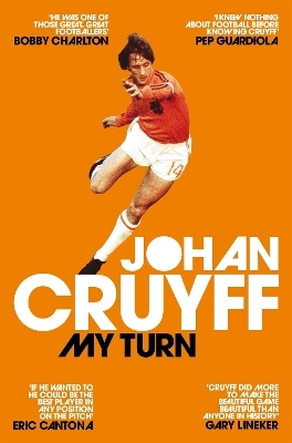 My Turn: The Autobiography - Johan Cruyff