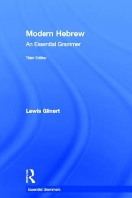 Modern Hebrew: An Essential Grammar - Lewis Glinert