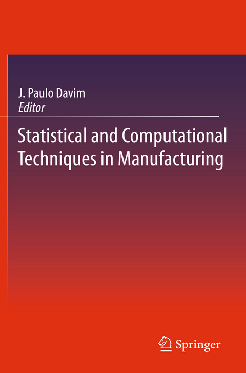 Statistical and Computational Techniques in Manufacturing - 