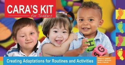 Cara's Kit for Toddlers - Philippa H. Campbell, Suzanne A. Milbourne, Alexis A. Kennedy