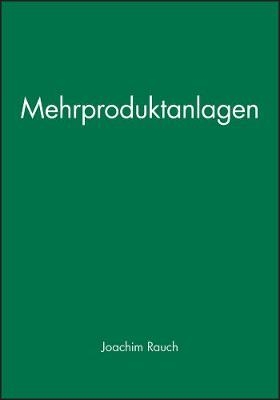 Mehrproduktanlagen - J Rauch