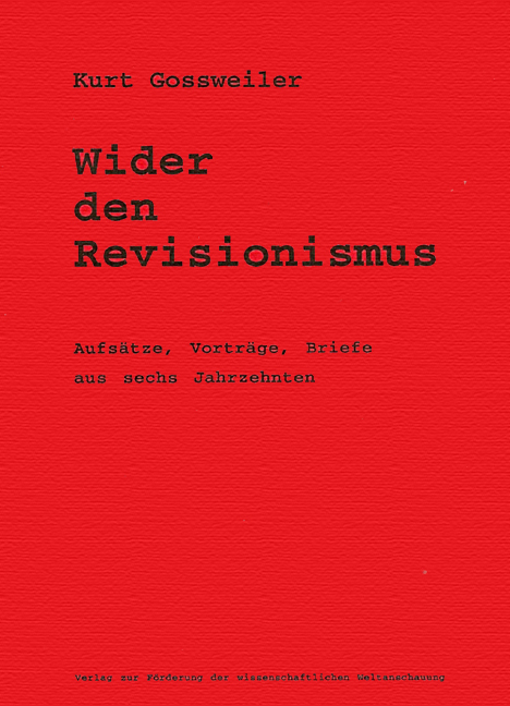 Wider den Revisionismus - Kurt Gossweiler