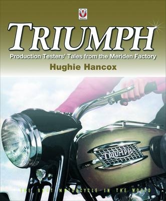 Triumph Production Testers' Tales - Hughie Hancox
