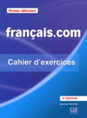 Francais.com Nouvelle edition - J L Penfornis