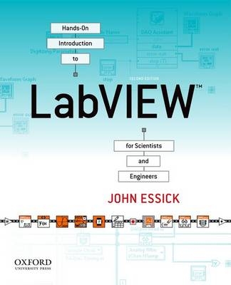 Hands-on Introduction to Labview for Scientists and Engineers - John Essick