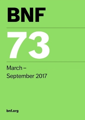 BNF 73 (British National Formulary) March 2017 - 