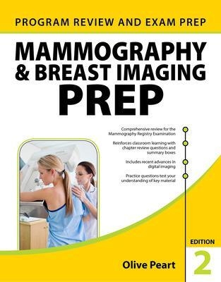 Mammography and Breast Imaging PREP: Program Review and Exam Prep, Second Edition - Olive Peart