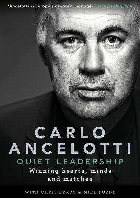 Quiet Leadership - Carlo Ancelotti